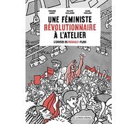 Une féministe révolutionnaire à l'atelier: L'Envers de Renault Flins
