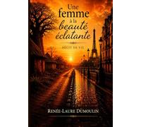 UNE FEMME A LA BEAUTE ECLATANTE