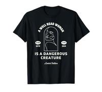 Une femme bien lue est une créature dangereuse T-Shirt
