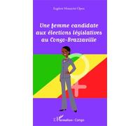 Une Femme Candidate Aux Élections Législatives Au Congo-Brazzaville