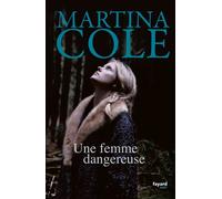 Une femme dangereuse Traduit de l'anglais par Stéphane Carn - Martina Cole - Fayard - broché - Roman