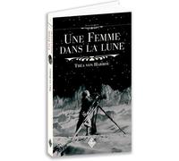 Une femme dans la lune - Thea Von Harbou - Terre De Brume - broché - Roman