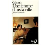 Une femme dans la ville. Juliette Bonviolle