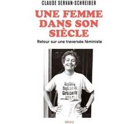 Une femme dans son siècle Claude Servan-Schreiber (Auteur), Claire Servajean (Préface)