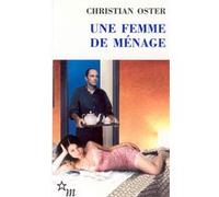Une femme de ménage Christian Oster (Auteur)