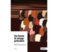 Une femme de ménage particulière - Sakinna Boukhedenna - Nombre 7 - relié - Récit