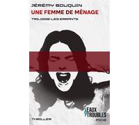 Une femme de ménage Trilogie les errants. T1 - Jérémy Bouquin - Eaux Troubles - Poche - Roman