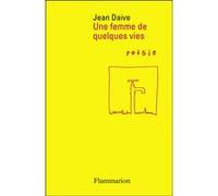 Jean Daive – Une femme de quelques vies – Poésie – Broché