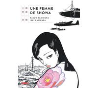 Une femme de Shôwa - Kazuo Kamimura - Kana Eds - broché - Manga