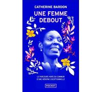 Une femme debout - Catherine Bardon - Pocket - Poche - Roman
