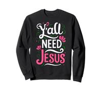 Une Femme Dont Vous Avez Tous Besoin de Jésus, Une adepte drôle de la Bible de la Foi chrétienne Sweatshirt