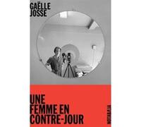 Une femme en contre-jour Gaëlle Josse (Auteur)