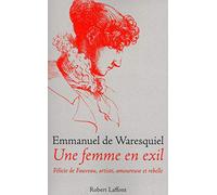 Une femme en exil : Félicie de Fauveau, artiste, amoureuse et rebelle