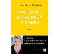 Une Femme Entre Deux Mondes