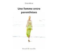 Une femme entre parenthèses