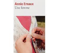Une Femme (Folio) by Ernaux, Annie (1989) Mass Market Paperback