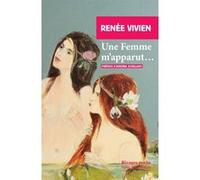Une femme m'apparut... Renée Vivien (Auteur), Andrea Schellino (Préface)
