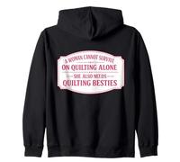 Une Femme ne Peut Pas survivre Seule en quiltant | Funny Quilter Group Sweat à Capuche