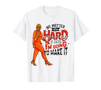 Une Femme Noire, Peu Importe à Quel Point Cela Peut être Difficile, Je Vais y Arriver T-Shirt