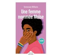 Une femme nommée Moïse - Tennessee Williams - Robert Laffont - Poche - Roman