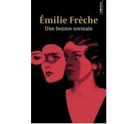 Une femme normale - Emilie Frèche - Points - Poche - Roman