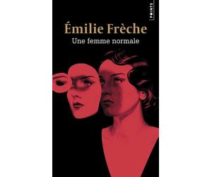 Une femme normale - Emilie Frèche - Points - Poche - Roman