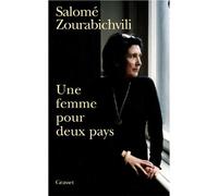Une femme pour deux pays - Salomé Zourabichvili - Grasset - broché - Essai