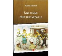Une femme pour une médaille - Maurice Bandaman - Du Net Eds - broché - Nouvelles