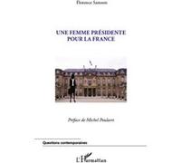 Florence Samson – Une femme présidente pour la France – Essai – Broché – L'Harmattan