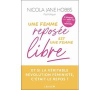 Une Femme Reposée Est Une Femme Libre