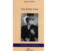 Huguette Pérol – Une femme russe – Essai – Broché