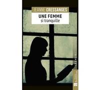 Une femme si tranquille Jeanne Cressanges (Auteur)