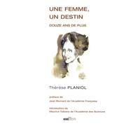 Une femme, un destin: Douze ans de plus