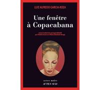 Une fenêtre à Copacabana – Actes Sud
