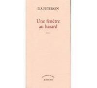 Une fenêtre au hasard Pia Petersen (Auteur)