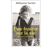 Une fenêtre sur la vie - Réflexions et Ressentis