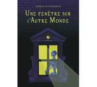Une Fenêtre Sur L'autre Monde