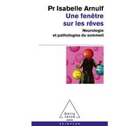 Une fenêtre sur les rêves - Isabelle Arnulf - Odile Jacob - Poche - Essai