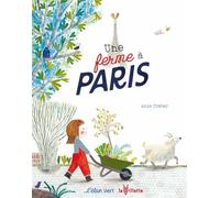 Une ferme à Paris - Anne Crahay - Elan Vert Eds - cartonné - Album jeunesse
