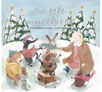 Une fête avant l'hiver - Album jeunesse avec des effets argentés sur toutes les pages - À partir de 3 ans
