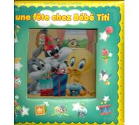 Une fête chez Bébé Titi/ Baby Looney Tunes