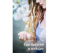Une fiancée à séduire