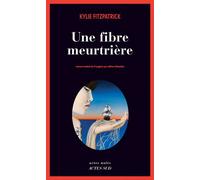 Kylie Fitzpatrick – Une fibre meurtrière – Roman – Broché