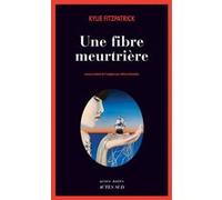 Kylie Fitzpatrick – Une fibre meurtrière – Roman – Broché