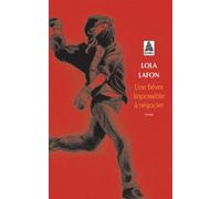 Lola Lafon – Une fièvre impossible à négocier – Roman – Poche – Actes Sud