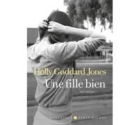 Une fille bien Holly Goddard Jones (Auteur), Hélène Fournier (Traduction)