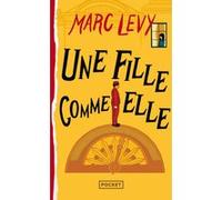 Une fille comme elle Marc Levy (Auteur)