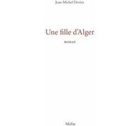 Une fille d'Alger Jean-Michel Devésa (Auteur)