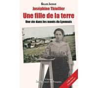 Une Fille De La Terre - Une Vie Dans Les Monts Du Lyonnais