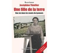 Une fille de la terre: Une vie dans les monts du Lyonnais